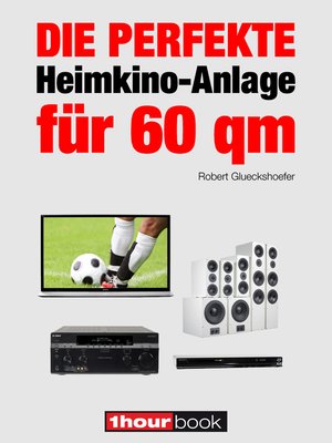 cover image of Die perfekte Heimkino-Anlage für 60 qm